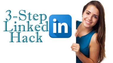 3-step linkedin hacks