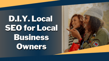 D.I.Y Local SEO for Local Business Owners