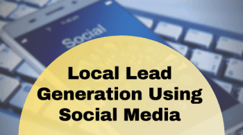 Local Lead Generation Using Social Media